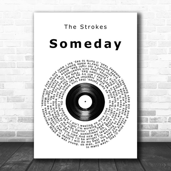 The Strokes Someday Vinyl Record Song Lyric Print