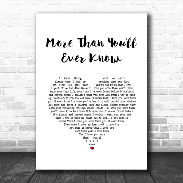 Travis Tritt More Than You'll Ever Know White Heart Song Lyric Print