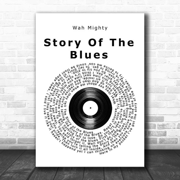 Wah Mighty Story Of The Blues Vinyl Record Song Lyric Print