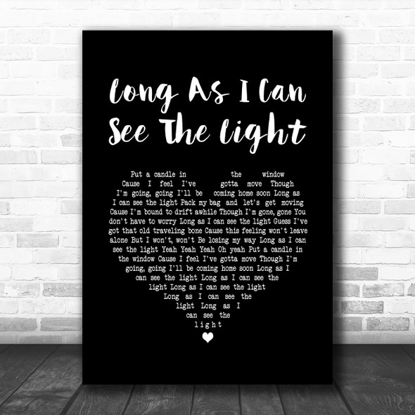 Creedence Clearwater Revival Long As I Can See The Light Black Heart Song Lyric Music Art Print
