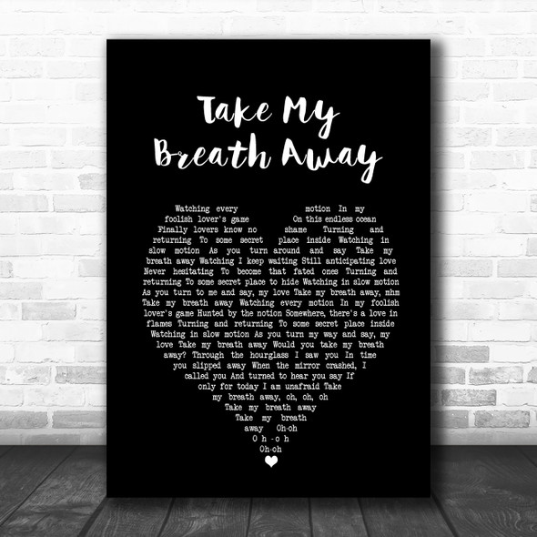 Daniel Robinson Take My Breath Away Black Heart Song Lyric Music Art Print