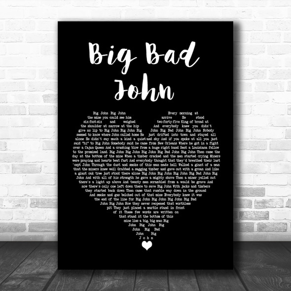 Jimmy Dean Big Bad John Black Heart Song Lyric Music Art Print
