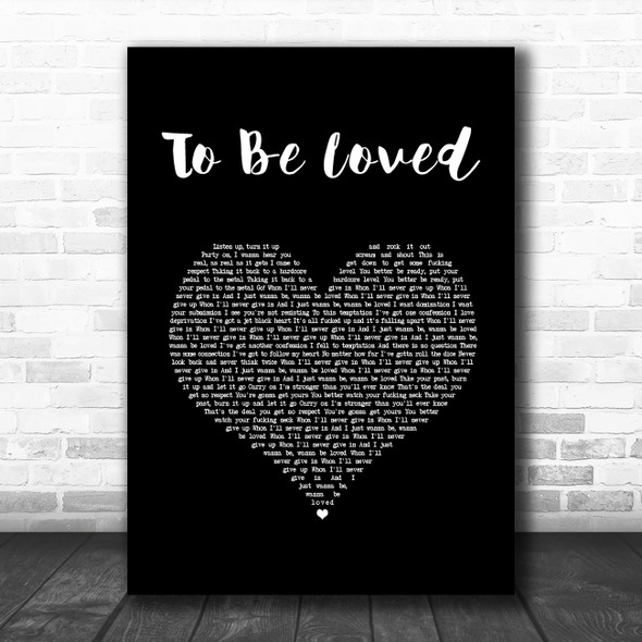 Papa Roach To Be Loved Black Heart Song Lyric Music Art Print