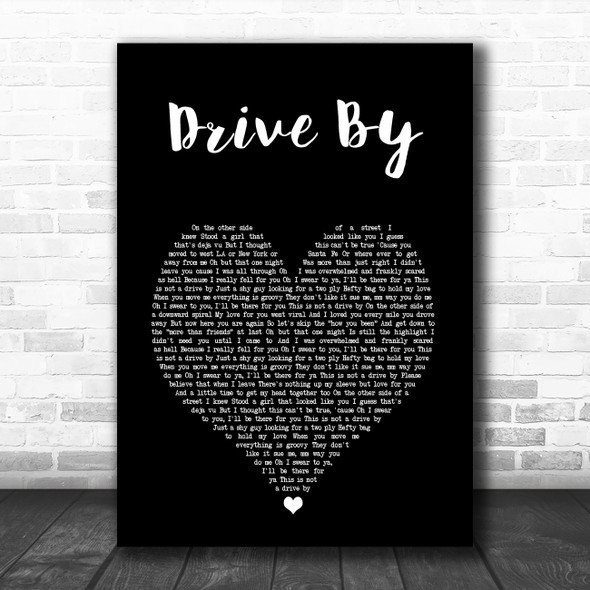 Train Drive By Black Heart Song Lyric Music Art Print