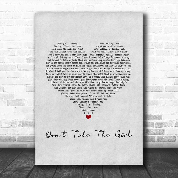 Tim McGraw Don't Take The Girl Grey Heart Song Lyric Music Art Print