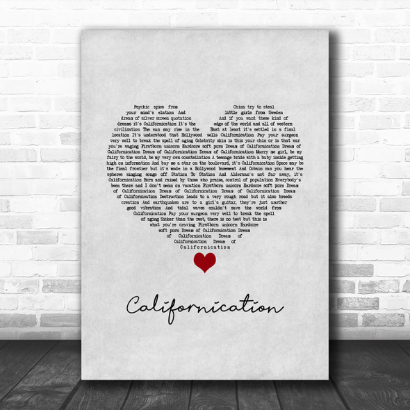 Red Hot Chili Peppers Californication Grey Heart Song Lyric Music Art Print