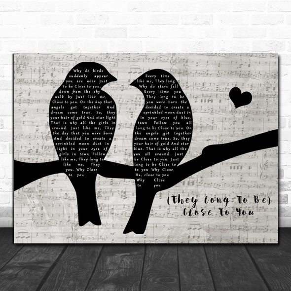 The Carpenters (They Long To Be) Close To You Lovebirds Music Script Song Lyric Music Art Print