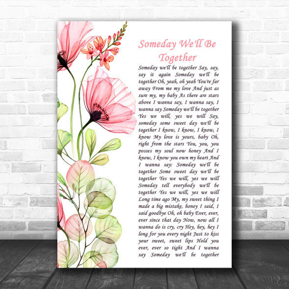 Diana Ross Someday We'll Be Together Floral Poppy Side Script Song Lyric Music Art Print