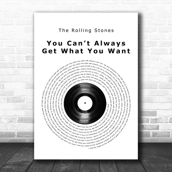 The Rolling Stones You Cant Always Get What You Want Vinyl Record Song Lyric Music Art Print