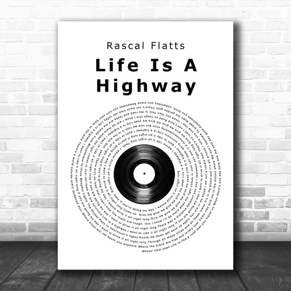 Rascal Flatts Life Is A Highway Vinyl Record Song Lyric Music Art Print