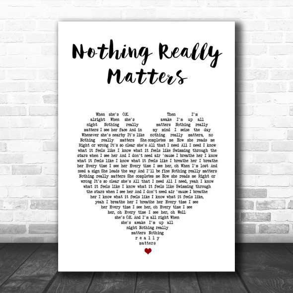 Mr. Probz Nothing Really Matters White Heart Song Lyric Music Art Print