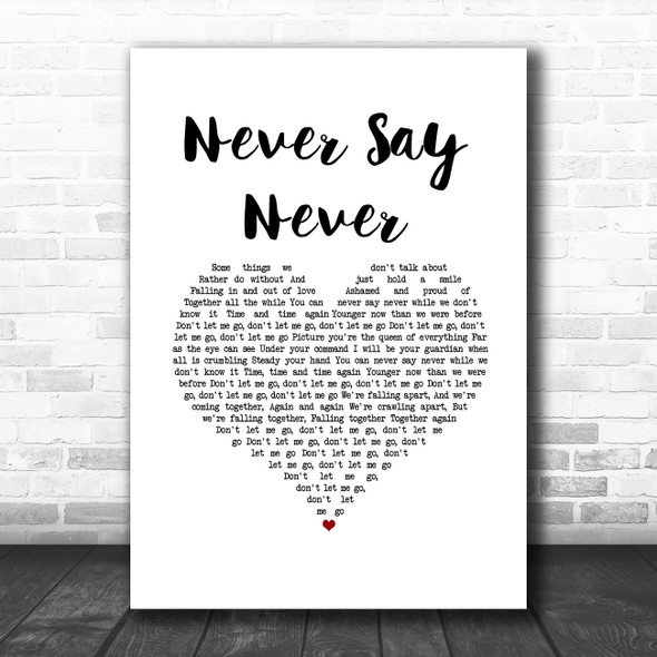 The Fray Never Say Never White Heart Song Lyric Music Art Print