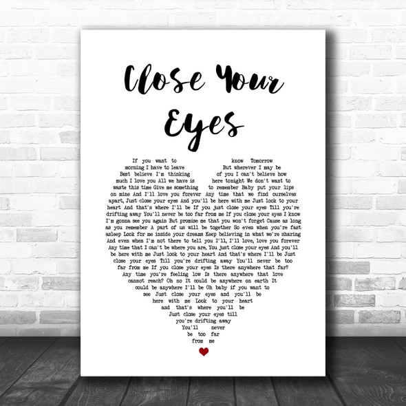 Westlife Close Your Eyes White Heart Song Lyric Music Art Print