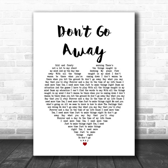Oasis Don't Go Away White Heart Song Lyric Music Art Print