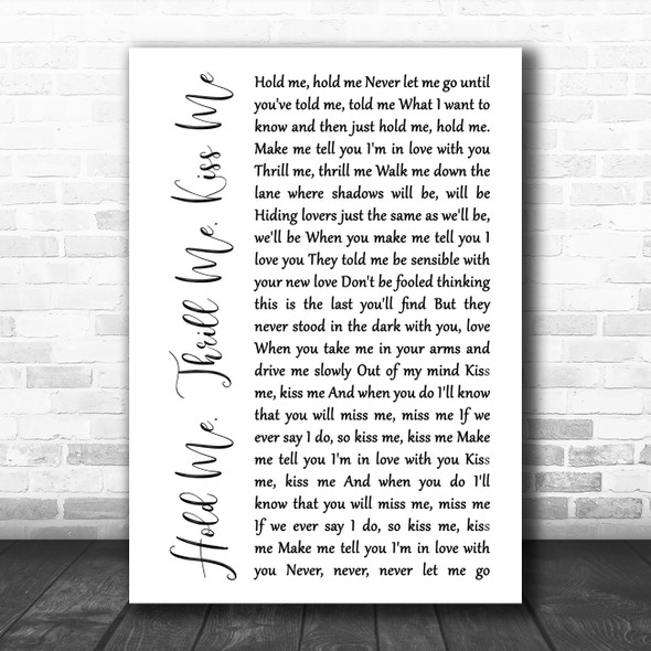 Gloria Estefan Hold Me, Thrill Me, Kiss Me White Script Song Lyric Music Art Print