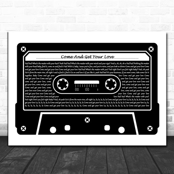 Redbone Come And Get Your Love Black & White Music Cassette Tape Song Lyric Art Print