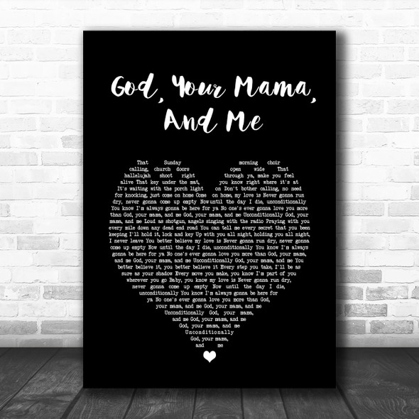 Florida Georgia Line God, Your Mama, And Me Black Heart Song Lyric Art Print
