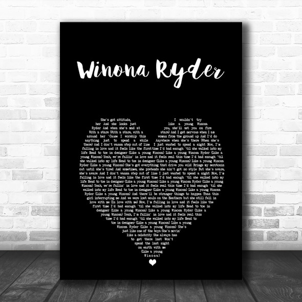 Picture This Winona Ryder Black Heart Song Lyric Art Print