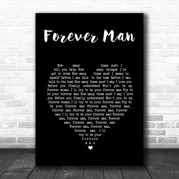 Eric Clapton Forever Man Black Heart Song Lyric Art Print