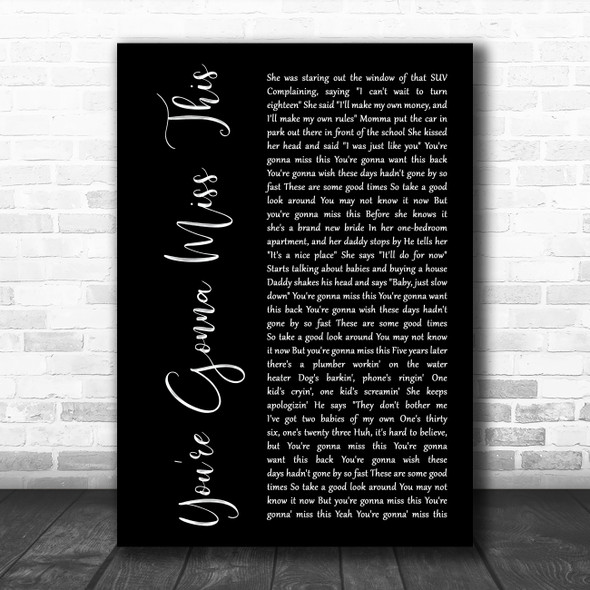 Trace Adkins You're Gonna Miss This Black Script Song Lyric Art Print