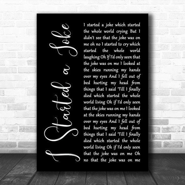 Bee Gees I Started a Joke Black Script Song Lyric Art Print