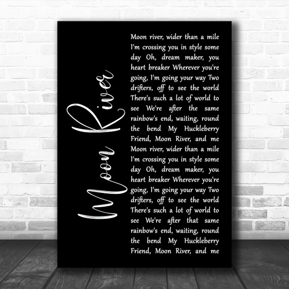 Andy Williams Moon River Black Script Song Lyric Art Print