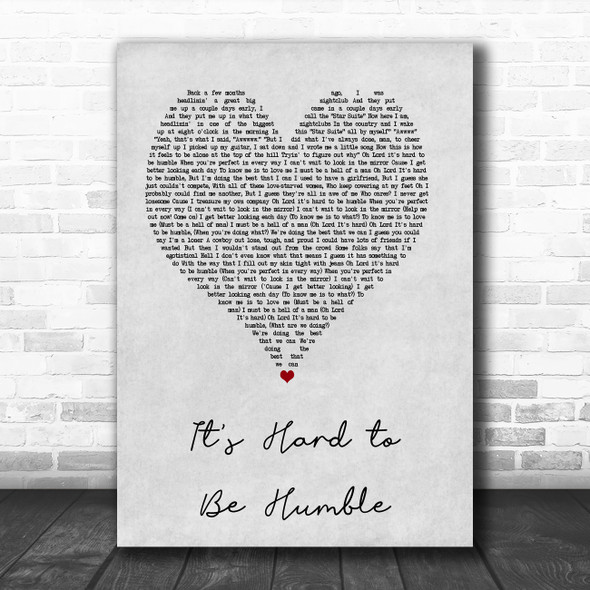 Mac Davis It's Hard to Be Humble Grey Heart Song Lyric Art Print