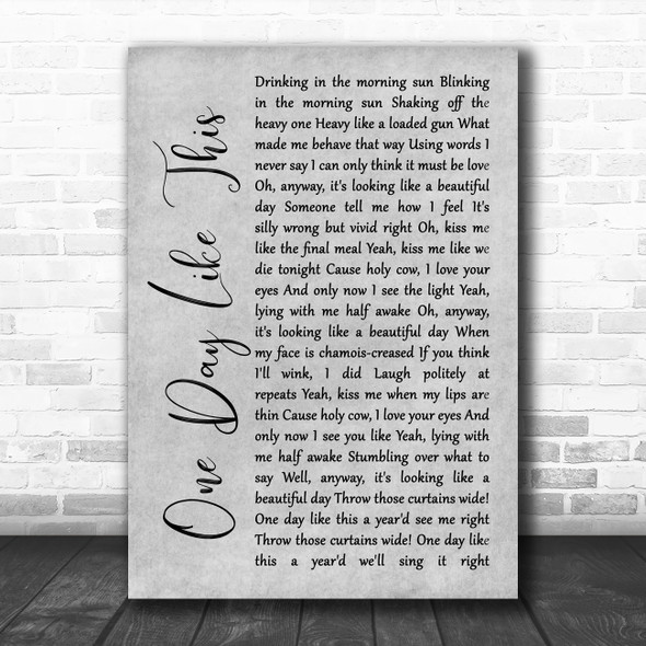 Elbow One Day Like This Grey Rustic Script Song Lyric Art Print