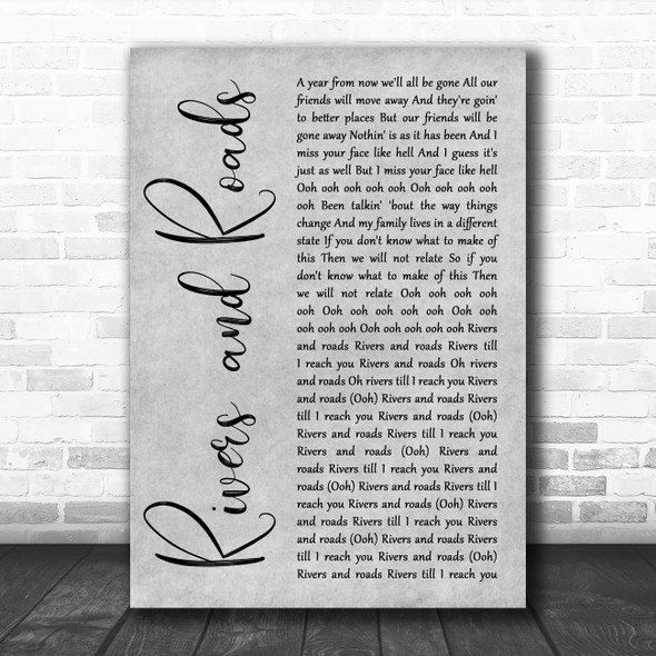 The Head and the Heart Rivers and Roads Grey Rustic Script Song Lyric Art Print