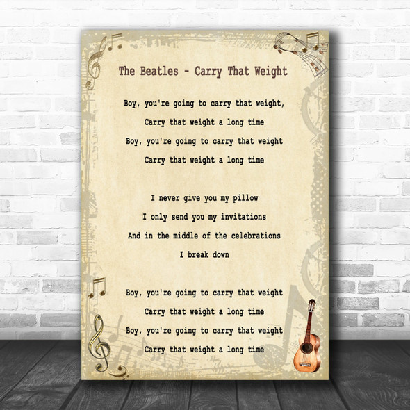 The Beatles Carry That Weight Song Lyric Music Wall Art Print