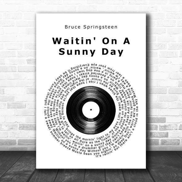 Bruce Springsteen Waitin' On A Sunny Day Vinyl Record Song Lyric Art Print