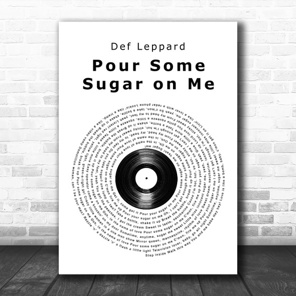 Def Leppard Pour Some Sugar on Me Vinyl Record Song Lyric Art Print