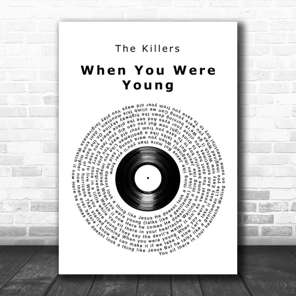 The Killers When You Were Young Vinyl Record Song Lyric Art Print