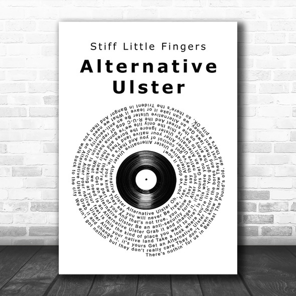 Stiff Little Fingers Alternative Ulster Vinyl Record Song Lyric Art Print