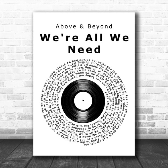 Above & Beyond feat. Zoë Johnston We're All We Need Vinyl Record Song Lyric Art Print