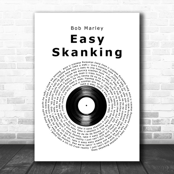 Bob Marley Easy Skanking Vinyl Record Song Lyric Art Print