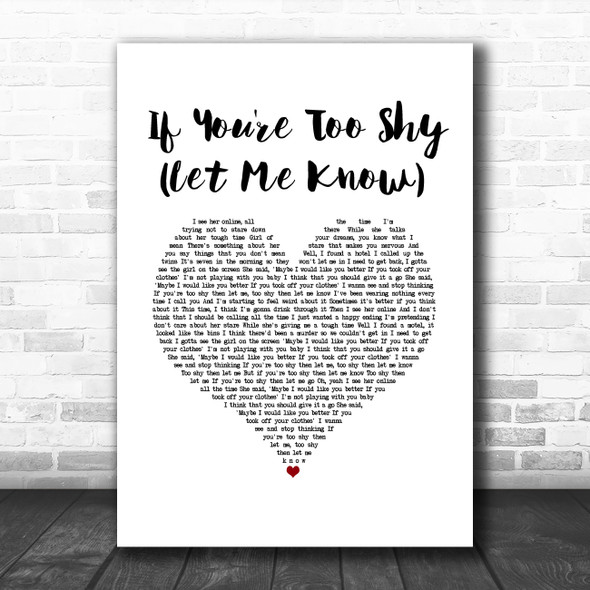 The 1975 If You're Too Shy (Let Me Know) White Heart Song Lyric Art Print