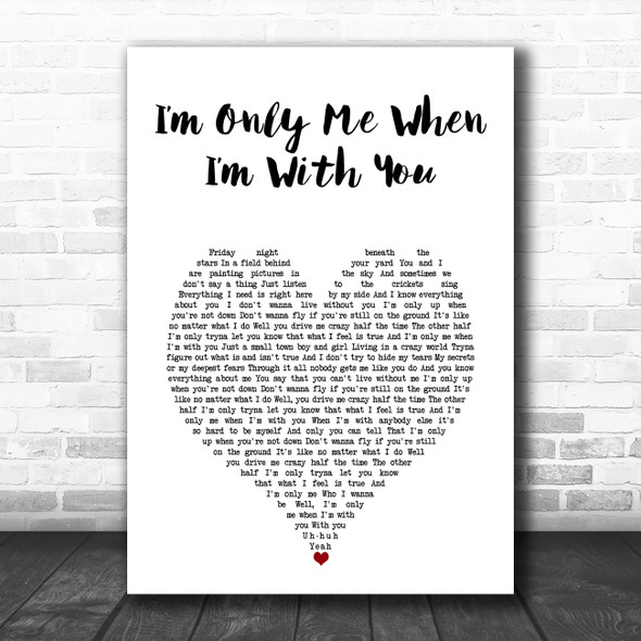 Taylor Swift Im Only Me When Im With You White Heart Song Lyric Art Print