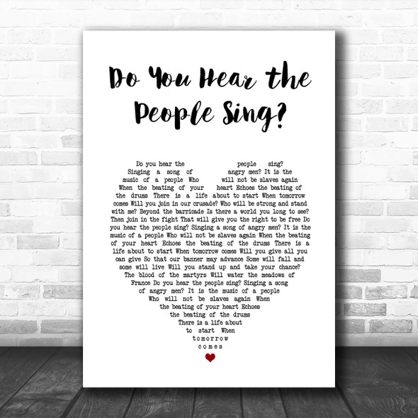 Les Miserables Do You Hear the People Sing White Heart Song Lyric Art Print