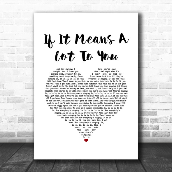 A Day To Remember If It Means A Lot To You White Heart Song Lyric Art Print