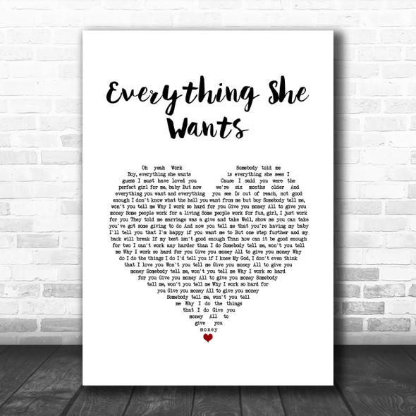 Wham! Everything She Wants White Heart Song Lyric Art Print