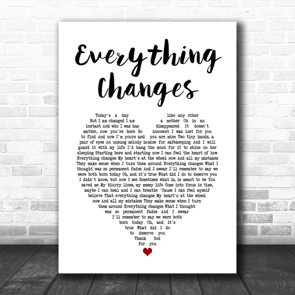 Sara Bareilles Everything Changes White Heart Song Lyric Art Print