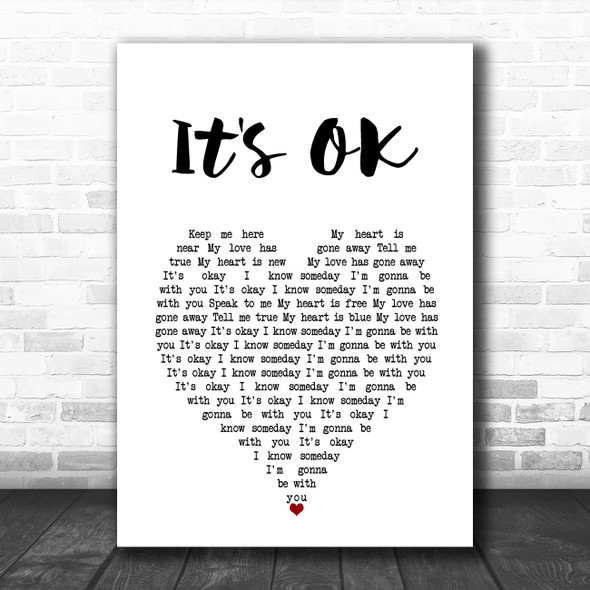 Tom Rosenthal It's OK White Heart Song Lyric Art Print