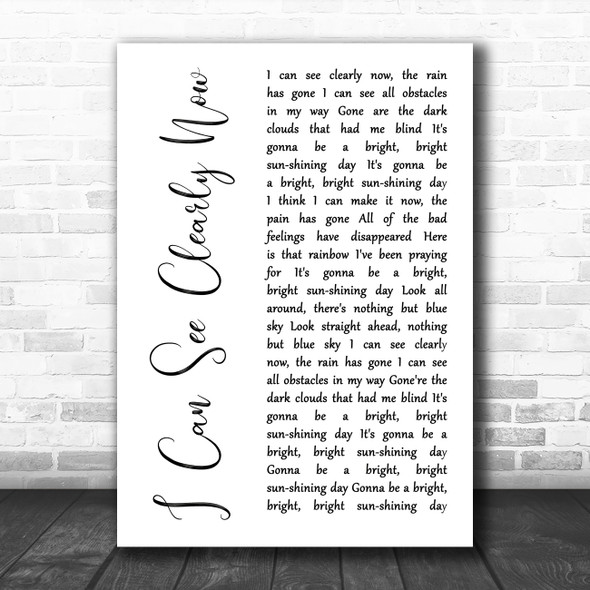 Johnny Nash I Can See Clearly Now White Script Song Lyric Art Print