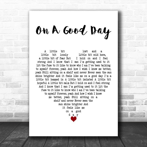 Above & Beyond On A Good Day White Heart Decorative Wall Art Gift Song Lyric Print