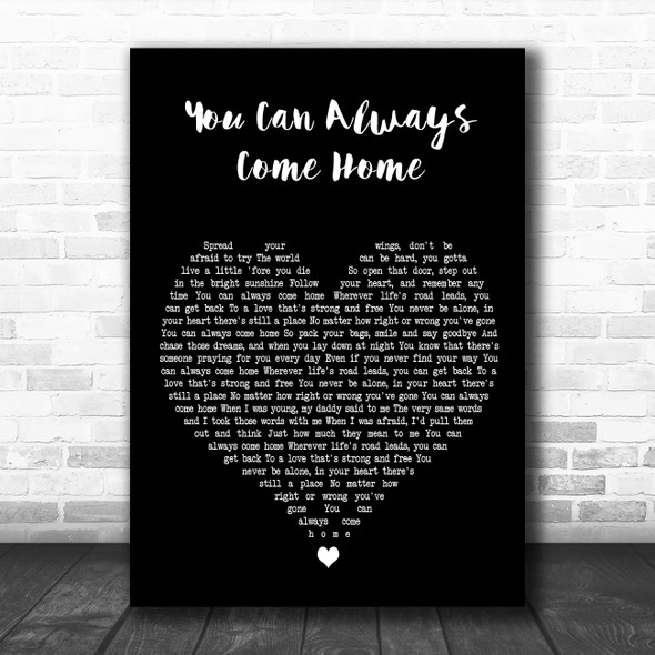 Alan Jackson You Can Always Come Home Black Heart Decorative Wall Art Gift Song Lyric Print