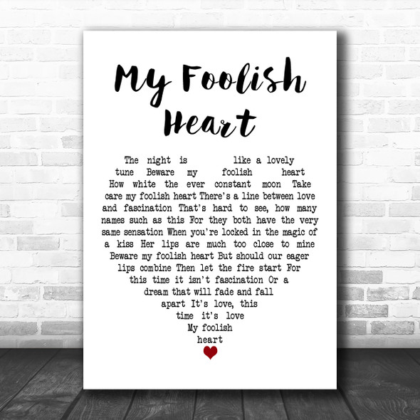 Bill Evans My Foolish Heart White Heart Decorative Wall Art Gift Song Lyric Print