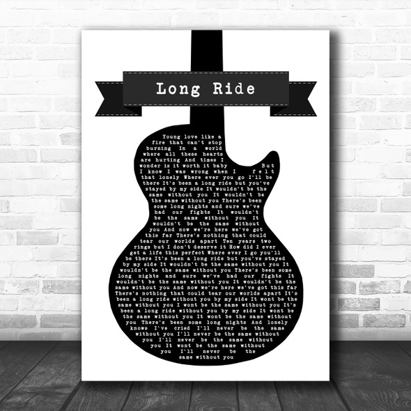 Black Stone Cherry Long Ride Black & White Guitar Decorative Wall Art Gift Song Lyric Print