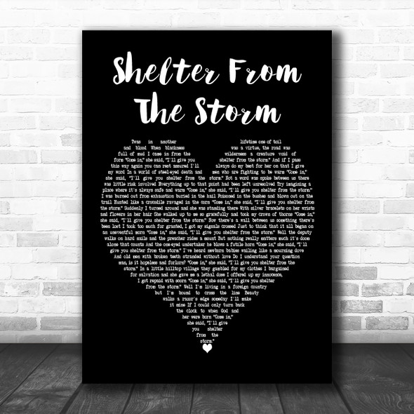 Bob Dylan Shelter From the Storm Black Heart Decorative Wall Art Gift Song Lyric Print