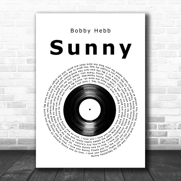 Bobby Hebb Sunny Vinyl Record Decorative Wall Art Gift Song Lyric Print